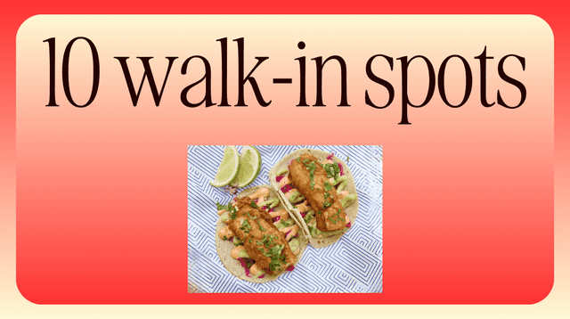 10 of the best Dublin restaurants that do walk-ins 10 of the best Dublin restaurants that do walk-ins