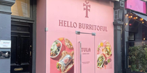 Tula says ‘Hello Burritoful’ to their new location on Baggot Street